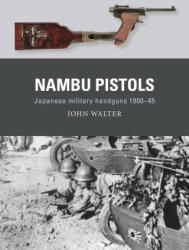 Nambu Pistols - Adam Hook, Alan Gilliland (ISBN: 9781472855428)