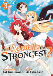 Am I Actually the Strongest? 3 (Manga) - Sai Sumimori (ISBN: 9781646517725)