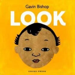 Look: A Tummy Time Book - Gavin Bishop (ISBN: 9781776575015)