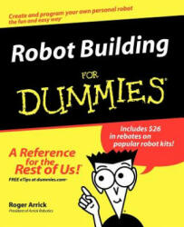 Robot Building for Dummies - Roger Arrick (ISBN: 9780764540691)