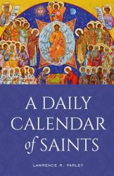 A Daily Calendar of Saints (ISBN: 9781944967413)