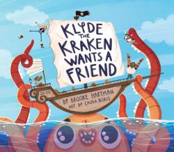 Klyde The Kraken Wants a Friend (ISBN: 9781948931427)