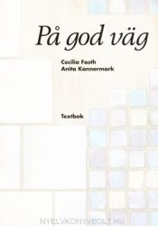 Pa god väg Textbok med CD audio - Svenska för invandrare (ISBN: 9789174343557)