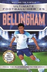 Bellingham (Ultimate Football Heroes - The No. 1 football series): Collect Them All! - Matt & Tom Oldfield, Ultimate Football Heroes (ISBN: 9781789464948)