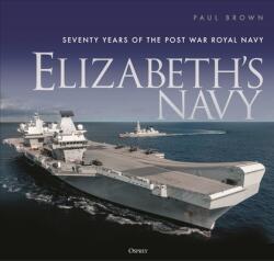 Elizabeth's Navy - Brown, Paul (ISBN: 9781472854971)