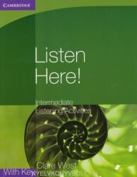 Listen Here! Intermediate Listening Activities with Key - Clare West (ISBN: 9780521140362)