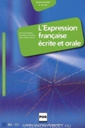 Christian Abbadie, Bernadette Chovelon, Marie-Hélene Morsel: L'expression française écrite et orale B2-C1 (ISBN: 9782706114618)