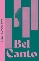 Bel Canto - Ann Patchett (ISBN: 9780008610029)