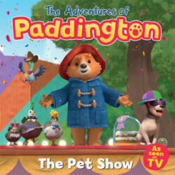 Adventures of Paddington: Pet Show - HarperCollins Children's Books (ISBN: 9780008568085)