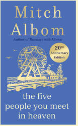 Five People You Meet In Heaven - Mitch Albom (ISBN: 9781408725399)
