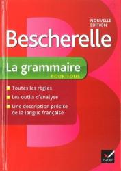 Bescherelle La grammaire pour tous - Bénédicte Delaunay (ISBN: 9782218952005)