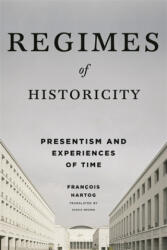 Regimes of Historicity - Francois Hartog (ISBN: 9780231163767)