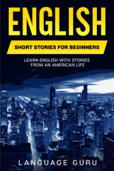 English Short Stories for Beginners (ISBN: 9781950321469)