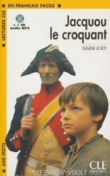 Eugene Le Roy: Jacquou le Croquant + CD audio MP3 - Lectures CLE en Francais Facile Niveau 1 (ISBN: 9782090318487)