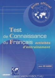 Dorothée Dupleix, Soline Vaillant: Test de connaissance du Français (TCF) Activités d'entraînement Livre + cd audio Guide Officiel (ISBN: 9782278052714)