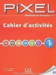 Pixel 1 A1 Cwiczenia - Catherine Favret (ISBN: 9782090387599)