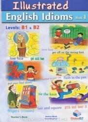Illustrated English Idioms Book 1 Levels B1 & B2 Teacher's Book (ISBN: 9781904663324)