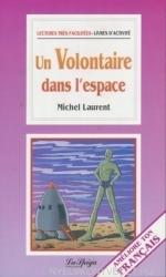 Un volontaire dans l'espace - La Spiga Lectures Trés Facilités (ISBN: 9788871008547)