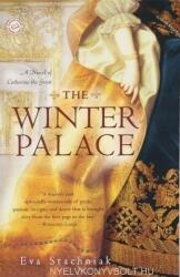 Eva Stachniak: The Winter Palace: A Novel of Catherine the Great (ISBN: 9780553386899)