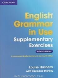 English Grammar in Use Supplementary Exercises . without Answers - Louise Hashemi (ISBN: 9781107630437)