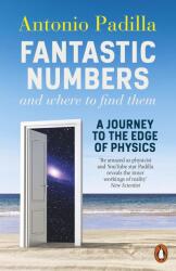 Fantastic Numbers and Where to Find Them (ISBN: 9780141992822)