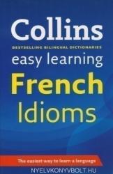 Easy Learning French Idioms (ISBN: 9780007337354)