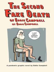 The Second Fake Death of Eddie Campbell & The Fate of the Artist (ISBN: 9781603095242)