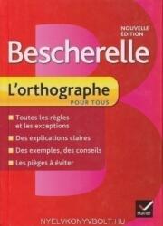 Bescherelle l'orthographe pour tous - Kannas Claude (ISBN: 9782218951992)