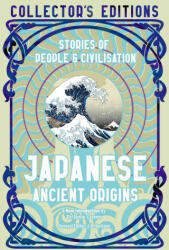 Japanese Ancient Origins: The Story of Civilisation - J. K. Jackson (ISBN: 9781804175750)