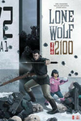 Lone Wolf 2100: Chase The Setting Sun - Eric Heisserer (ISBN: 9781506700076)