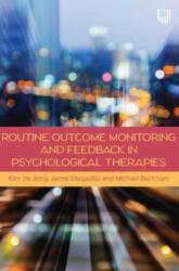 Monitorizarea rezultatelor și feedback în terapiile psihologice (ISBN: 9780335249695)