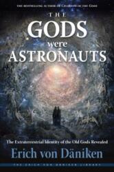 The Gods Were Astronauts (ISBN: 9781637480007)