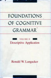 Foundations of Cognitive Grammar - Ronald W. Langacker (ISBN: 9780804738521)