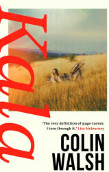 Colin (author) Walsh - Kala - Colin (author) Walsh (ISBN: 9781838958602)