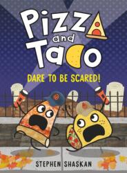 Pizza and Taco: Dare to Be Scared! (ISBN: 9780593481288)