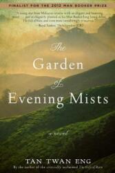 Garden of Evening Mists - Tan Twan Eng (ISBN: 9781602861800)