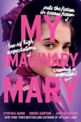 My Imaginary Mary - Brodi Ashton, Jodi Meadows (ISBN: 9780062930088)