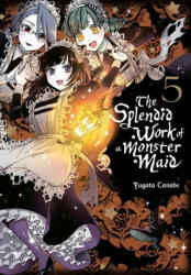 Splendid Work of a Monster Maid, Vol. 5 - Yugata Tanabe (ISBN: 9781975367244)
