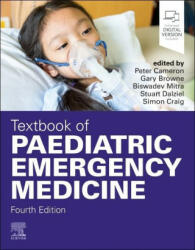 Textbook of Paediatric Emergency Medicine - Peter Cameron, Gary J. Browne, Biswadev Mitra, Stuart Dalziel, Simon Craig (ISBN: 9780702085352)