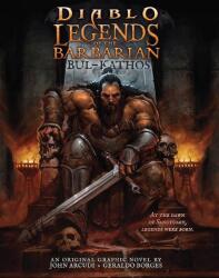 Diablo: Legends of the Barbarian Bul-Kathos (ISBN: 9781803366135)