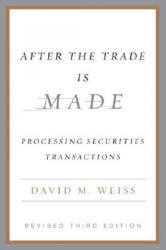 After The Trade Is Made Rev Ed - David M Weiss (ISBN: 9781591841272)