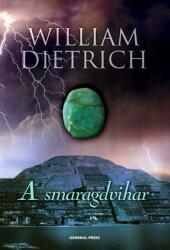 William Dietrich - A Smaragdvihar - (2013)