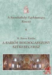 A SARLÓS BOLDOGASSZONY SZÉKESEGYHÁZ (ISBN: 9786155091247)