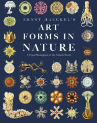 Ernst Haeckel's Art Forms in Nature: A Visual Masterpiece of the Natural World - Adolf Glitsch (ISBN: 9781528720809)
