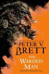 The Warded Man: Book One of the Demon Cycle - BRETT PETER V (ISBN: 9780593723272)