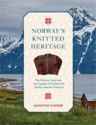 Norway's Knitted Heritage (ISBN: 9780764366154)