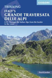 Italy's Grande Traversata delle Alpi - David Jordan (ISBN: 9781786310408)