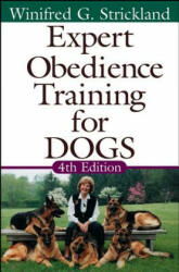 Expert Obedience Training for Dogs - Winifred G. Strickland (ISBN: 9780764525162)