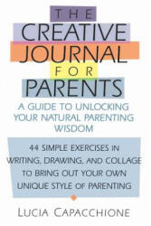 Creative Journal for Parents - Lucia Capacchione (ISBN: 9781570623998)