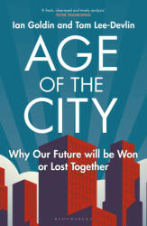 Age of the City - Goldin Ian Goldin, Lee-Devlin Tom Lee-Devlin (ISBN: 9781399412421)